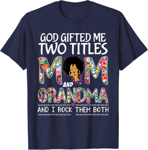 God gifted me two titles mom and grandma Floral mothers day T-Shirt - T-Shirt | Navy