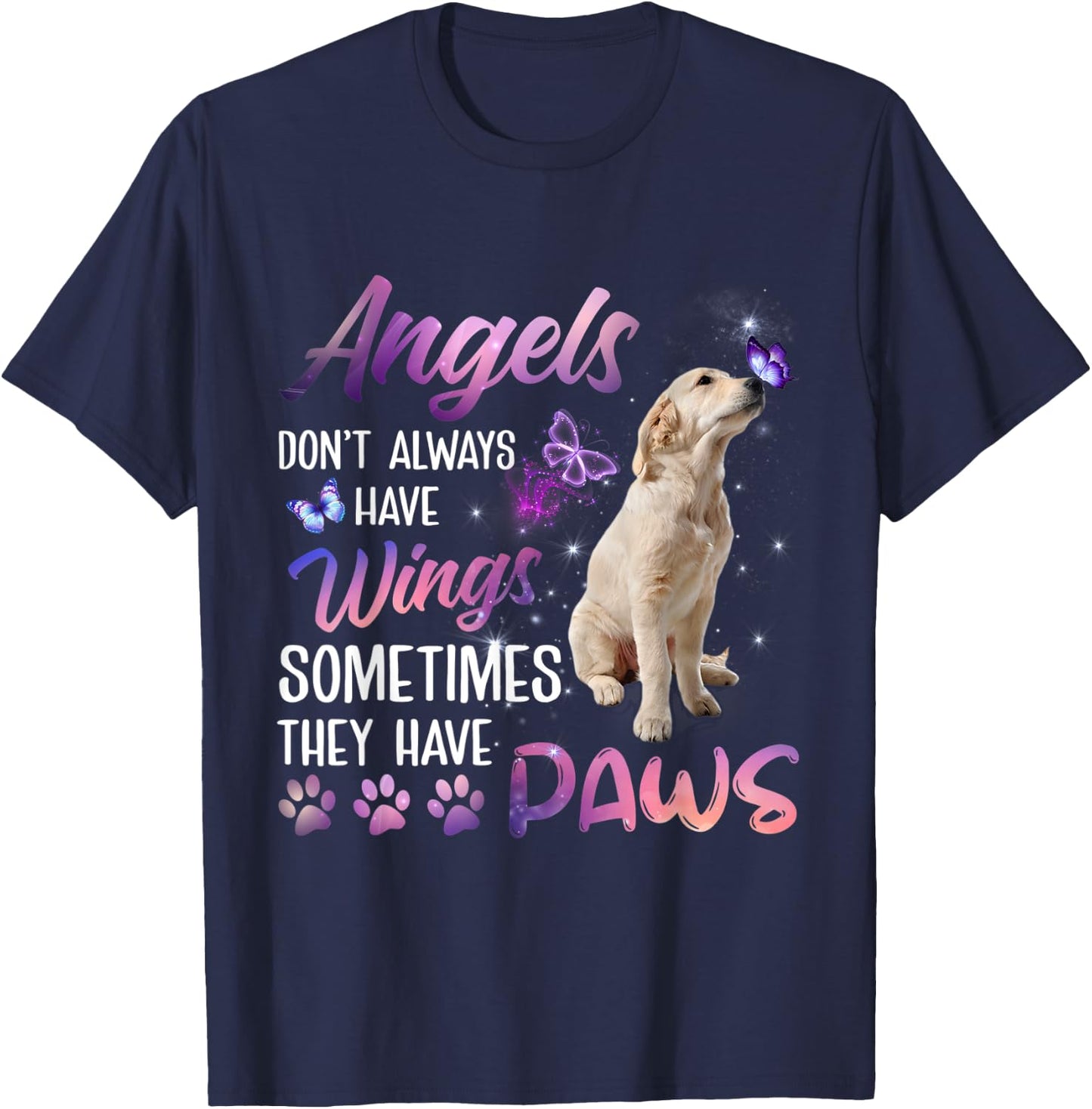 Angels don't always have wings, sometimes they have paws T-Shirt - T-Shirt | Navy