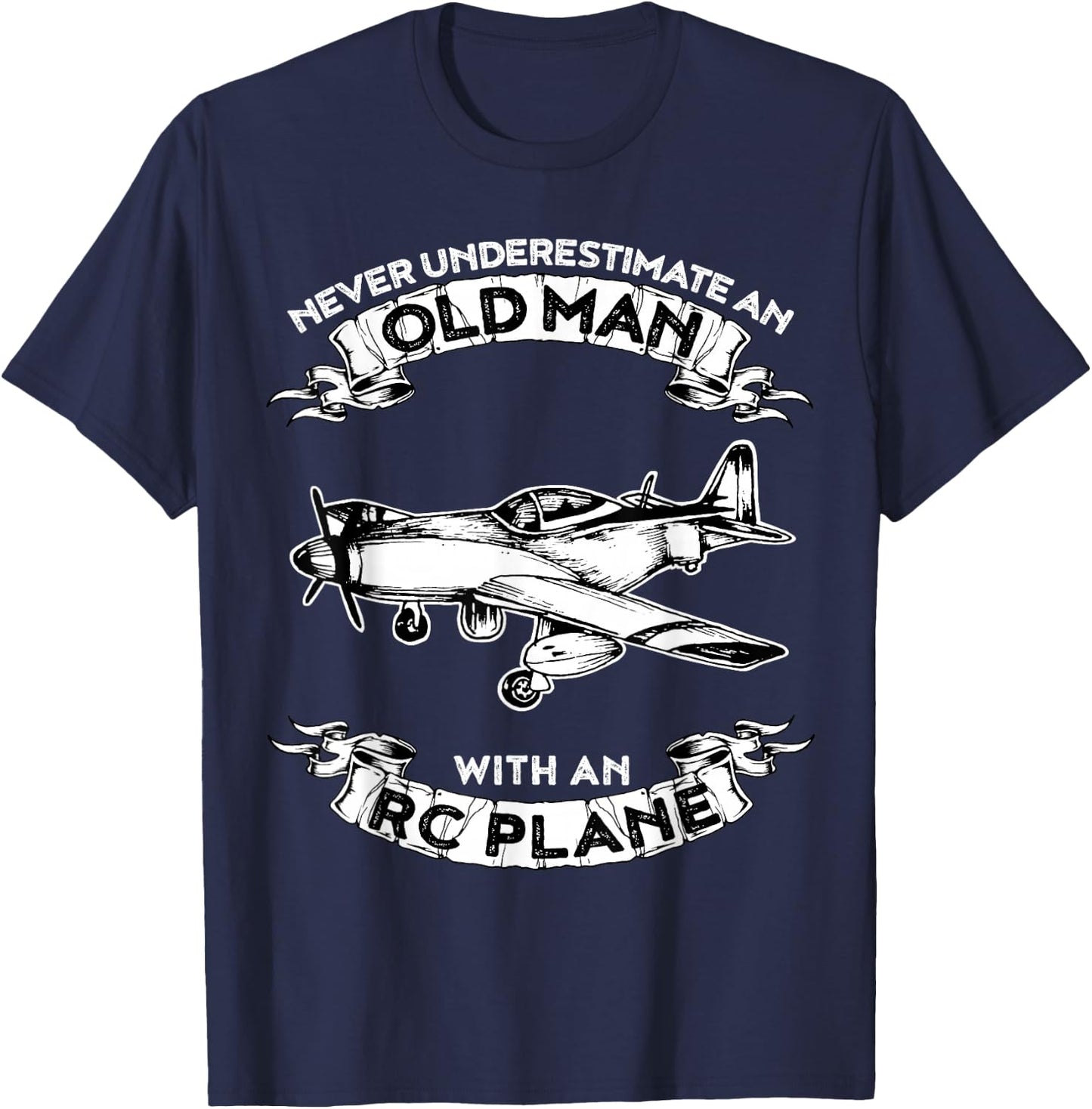 Never Underestimate an Old Man with an RC Plane T-Shirt - T-Shirt | Navy