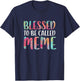Blessed To Be Called Meme Shirt Women Mothers Day T-Shirt - T-Shirt | Navy