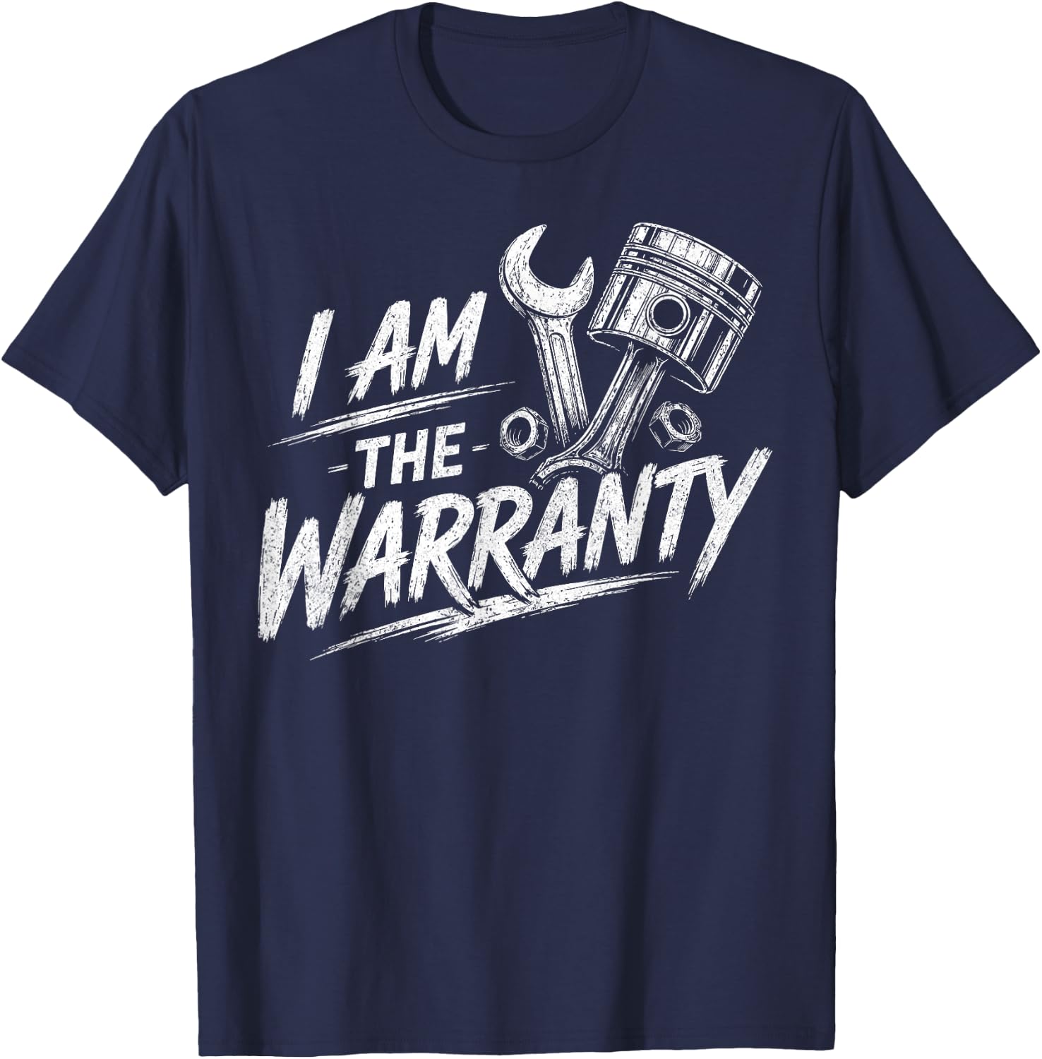 I Am The Warranty Race Car Parts Repair Guy Funny Mechanic T-Shirt - T-Shirt | Navy