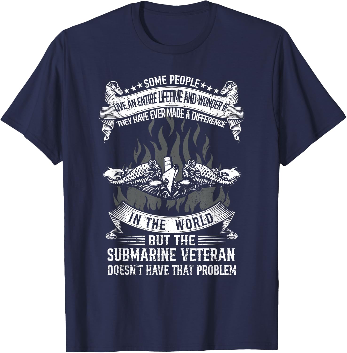 Submarine Veteran Made A Difference Proud US Submariner T-Shirt - T-Shirt | Navy