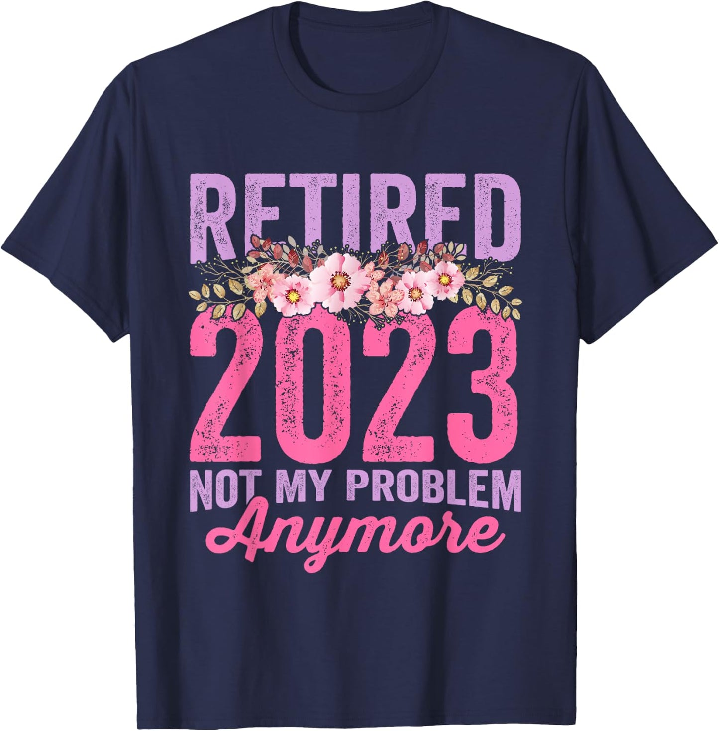 Retirement Gifts 2023 Retired 2023 Cute Pink T-Shirt - T-Shirt | Navy