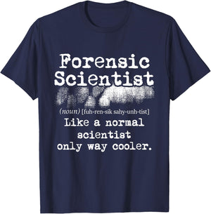 Forensic Scientist Definition Forensics Evidence Technician Small T-Shirt - T-Shirt | Navy