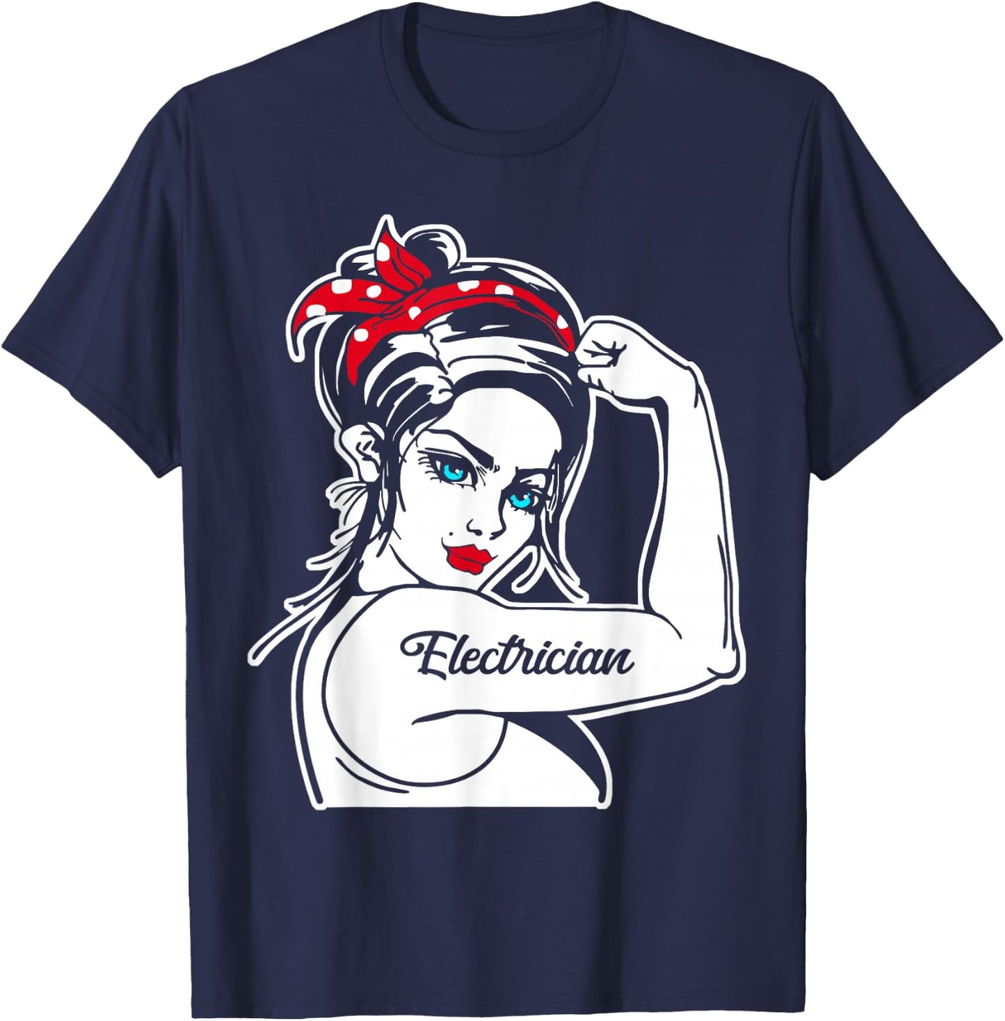 Female Electrician Rosie The Riveter Pin Up Girl Electrician T-Shirt - T-Shirt | Navy