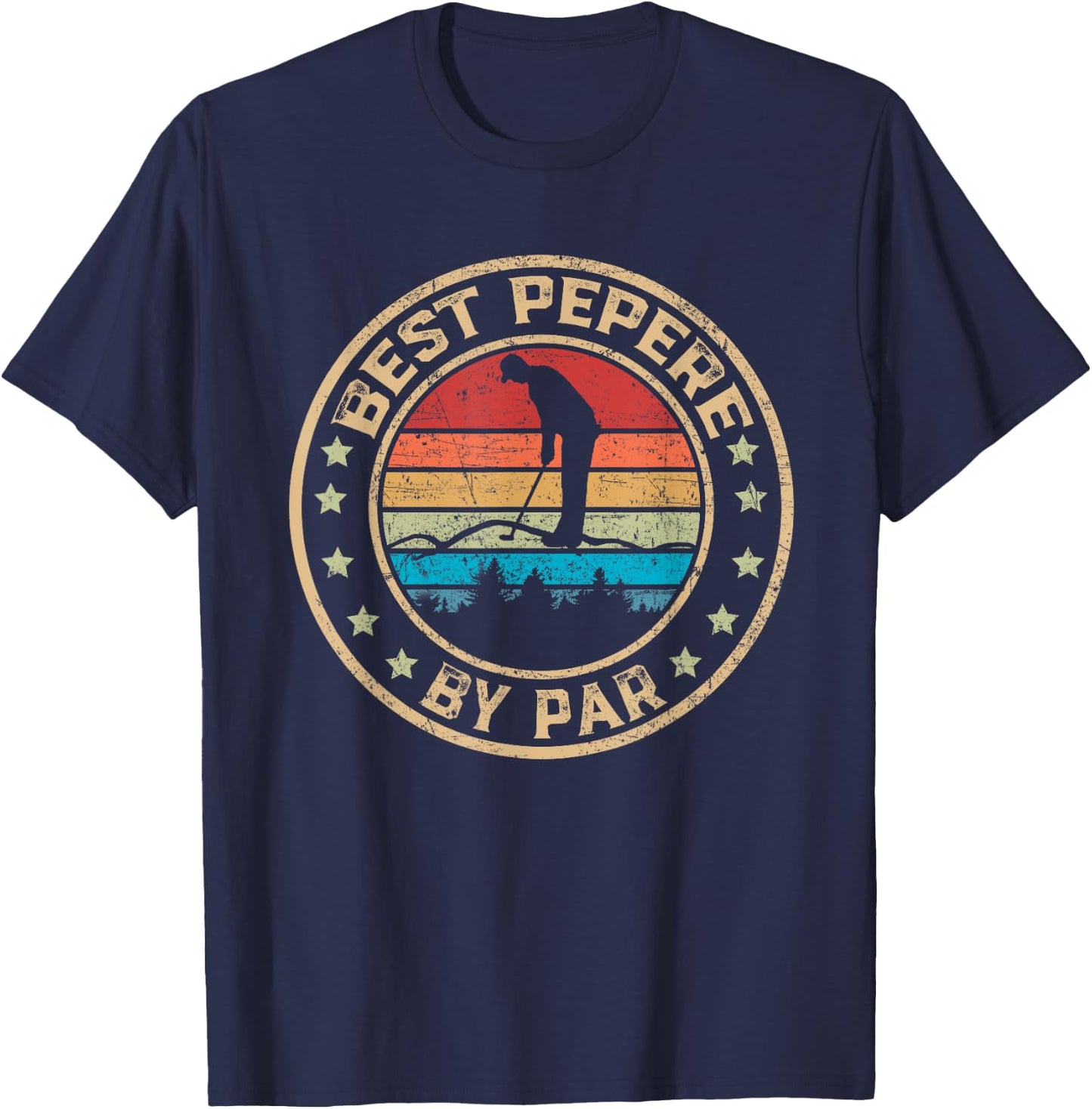 Best Pepere by Par Golf Lover Funny Fathers Day T-Shirt - T-Shirt | Navy