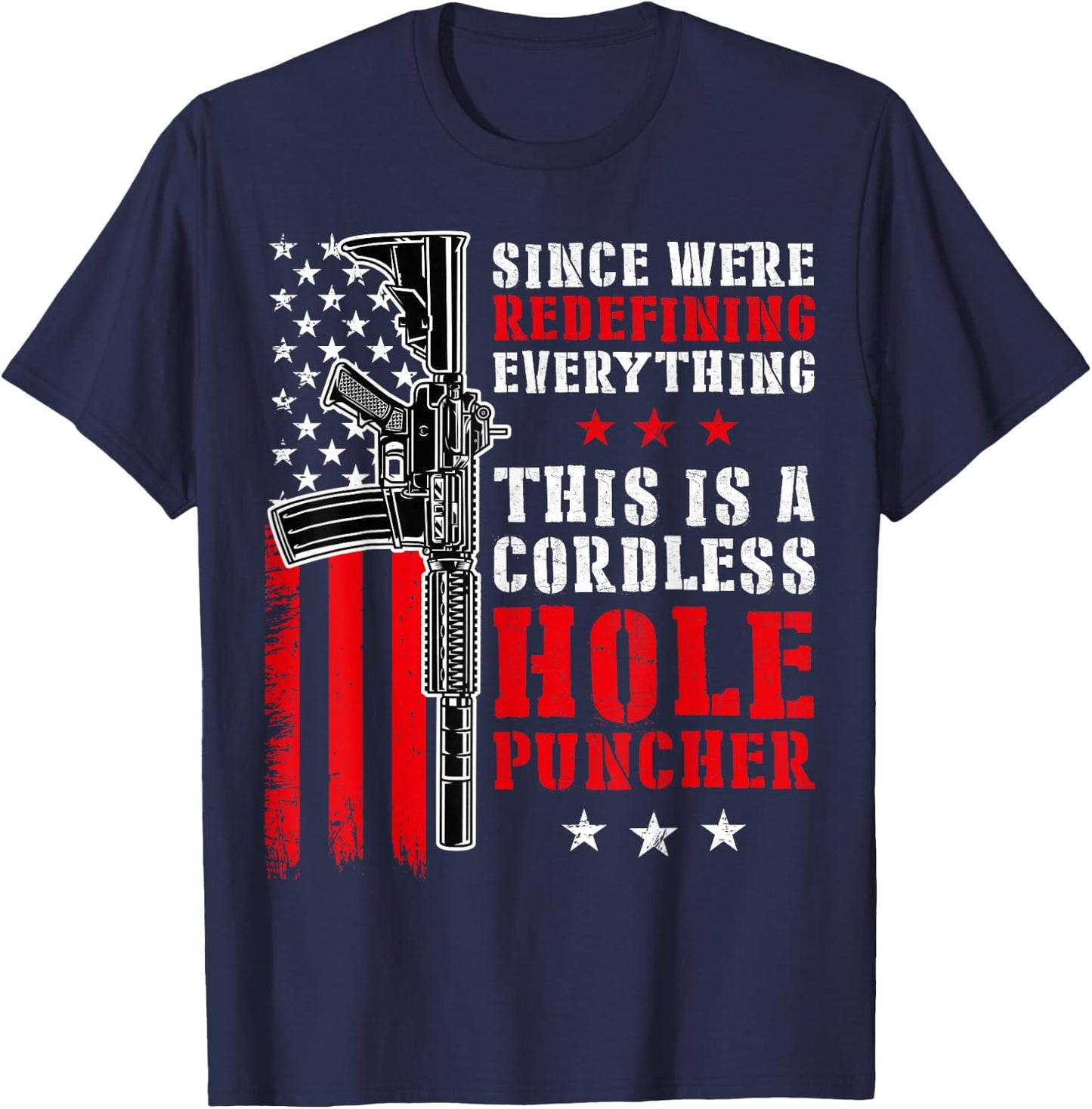 We redefine everything and this is a wireless hole punch T-Shirt - T-Shirt | Navy