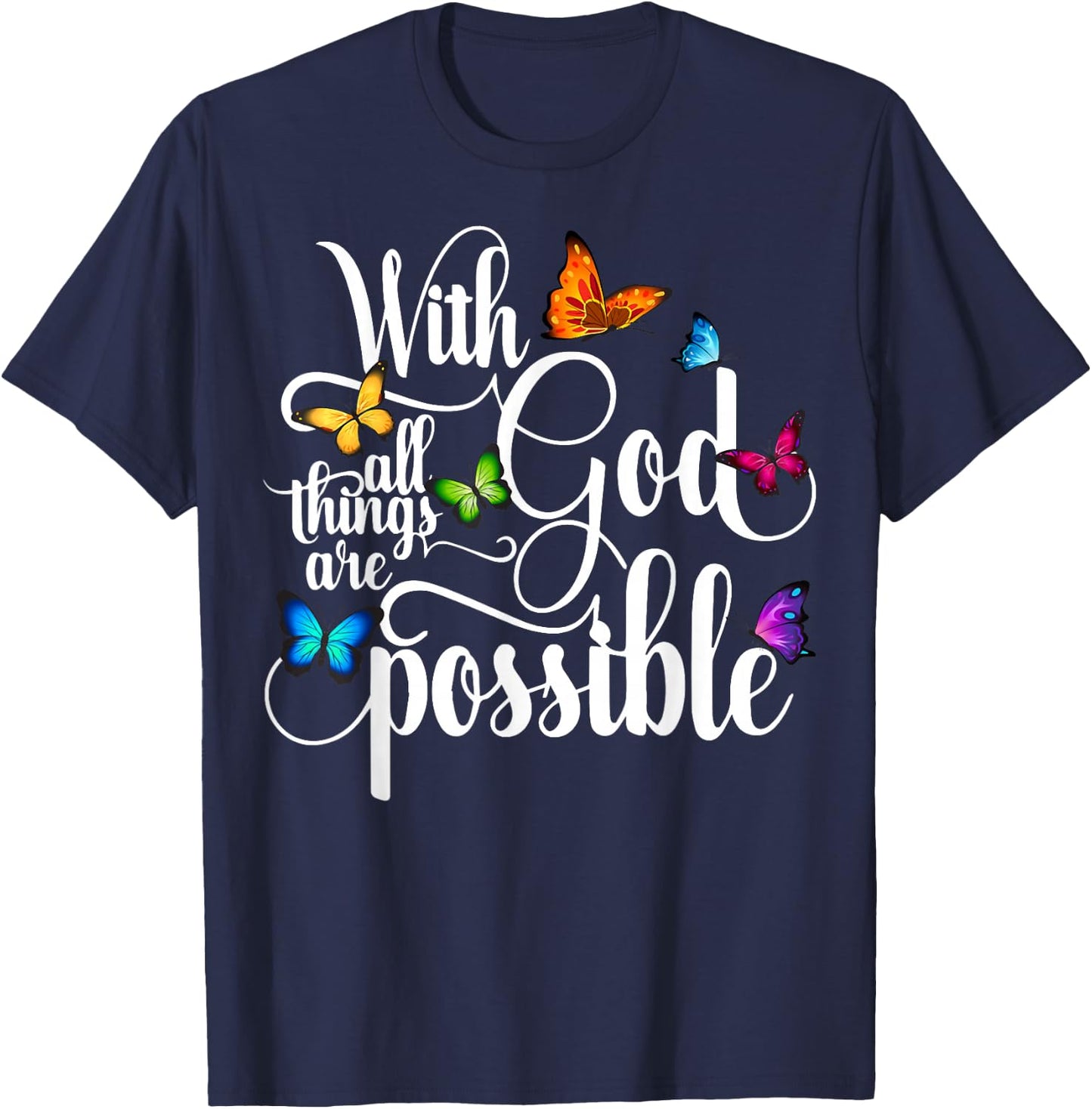 With God All Things Are Possible T-Shirt - T-Shirt | Navy