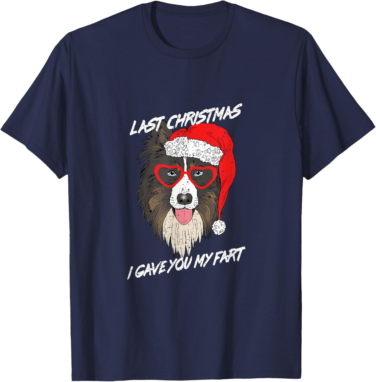 Last Christmas I Gave You My Fart Funny Holiday Song Xmas T-Shirt - T-Shirt | Navy