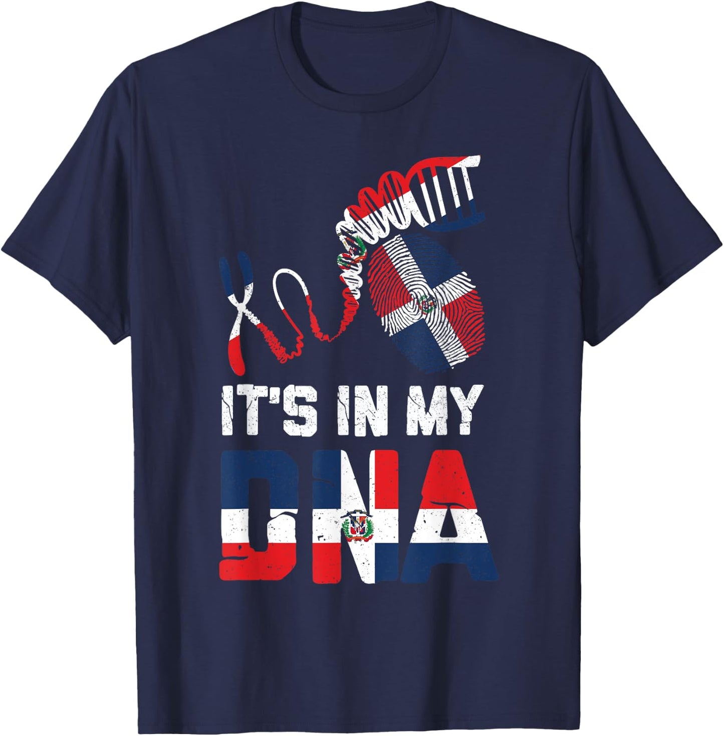 IT'S IN MY DNA Dominican Republic Flag Pride T-Shirt - T-Shirt | Navy