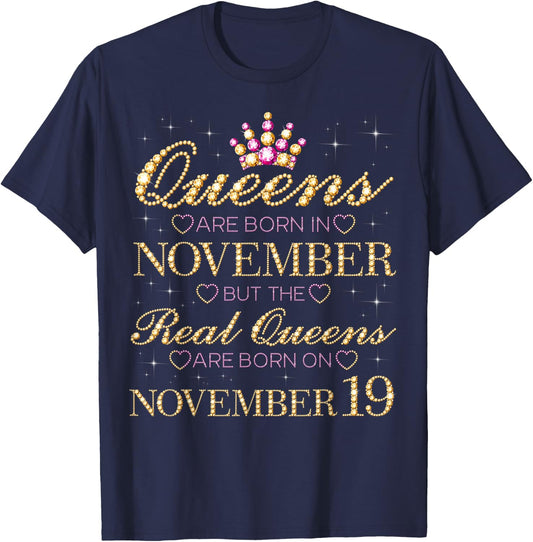 Real Queens Are Born On November 19, 19th November Birthday T-Shirt - T-Shirt | Navy