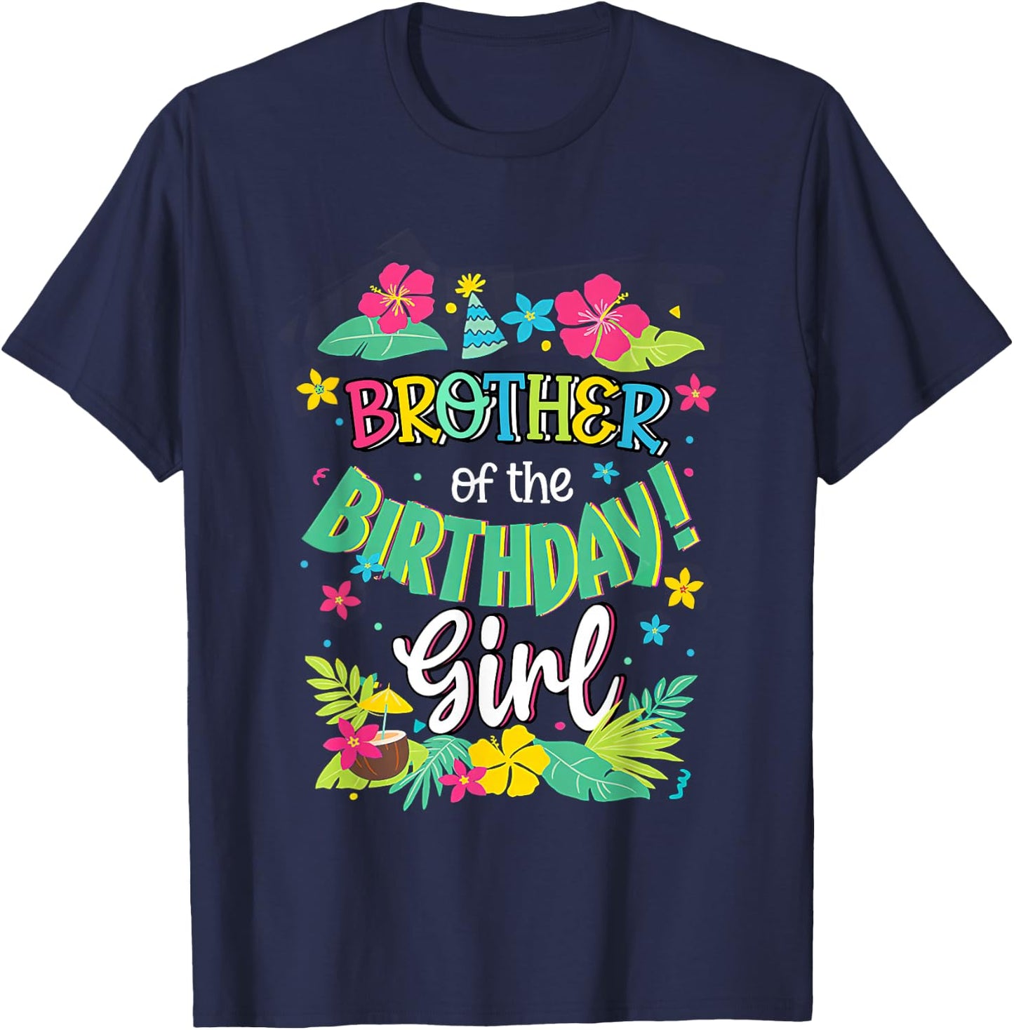 Brother of the Birthday Girl shirt Aloha Hawaii Party 1st T-Shirt - T-Shirt | Navy