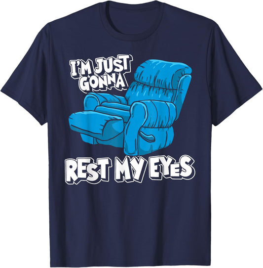 Funny Nap Recliner I'm Just Resting My Eyes Funny Dad Napper T-Shirt - T-Shirt | Navy