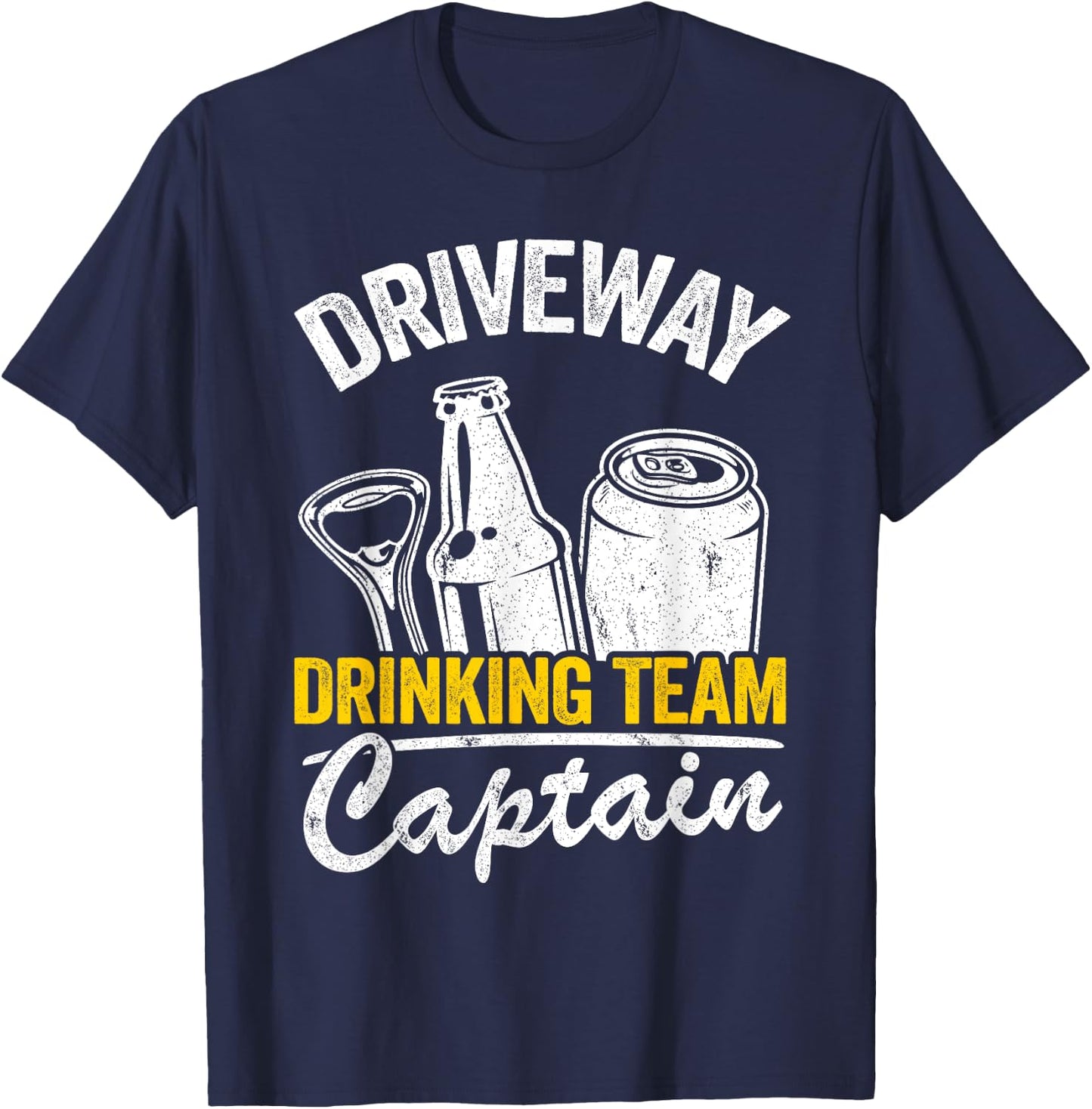 Funny Beer Driveway Drinker Driveway Drinking Team Captain T-Shirt - T-Shirt | Navy
