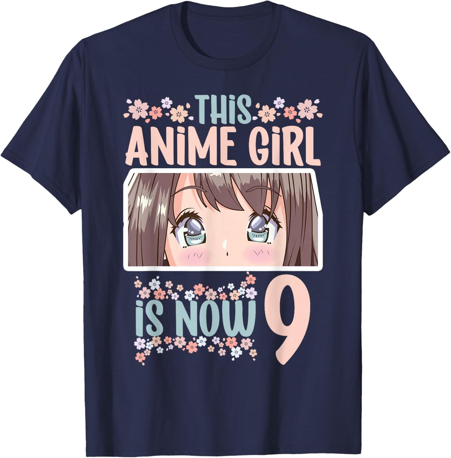 This Anime Girl Is Now 9 Years Old Kawaii Birthday T-Shirt - T-Shirt | Navy