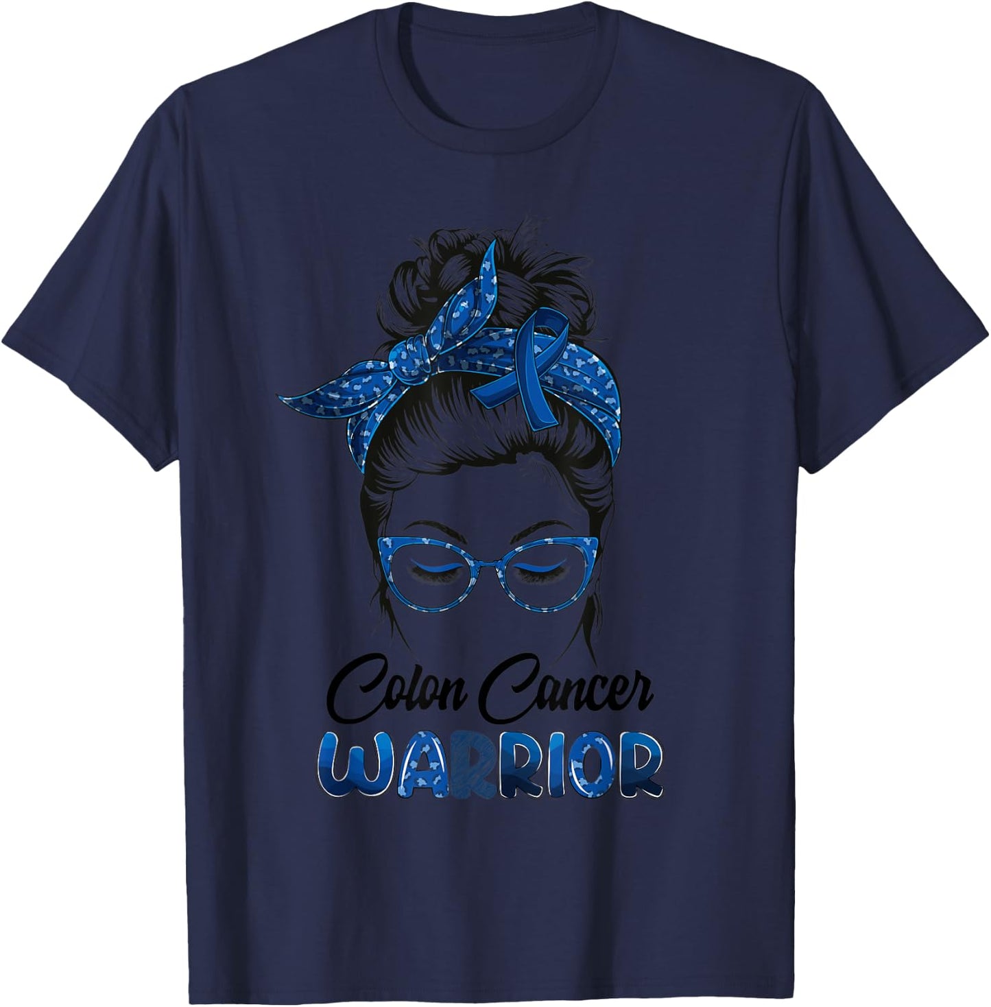 Colon Cancer Warrior Messy Bun Survivor Believe Women Girls T-Shirt - T-Shirt | Navy