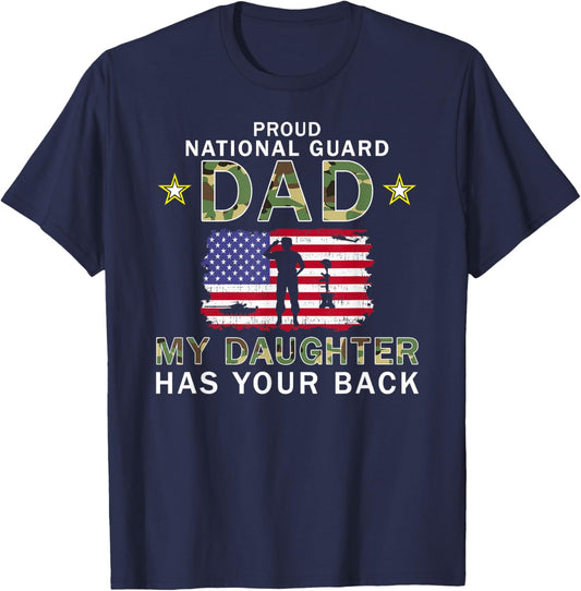 My Daughter Has Your Back Proud National Guard Dad Army T-Shirt - T-Shirt | Navy