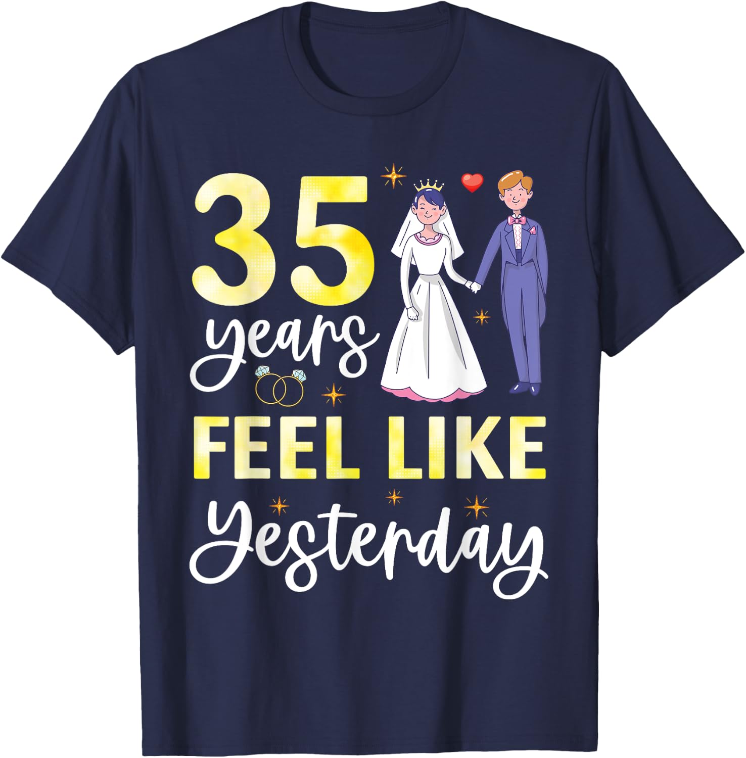 Husband Wife 35 Years Feel Like Yesterday Marry Anniversary T-Shirt - T-Shirt | Navy