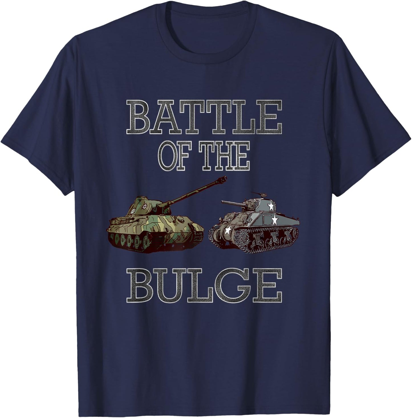 WW2 Tanks Tiger 2 M4 Sherman Battle of Bulge Distressed T-Shirt - T-Shirt | Navy