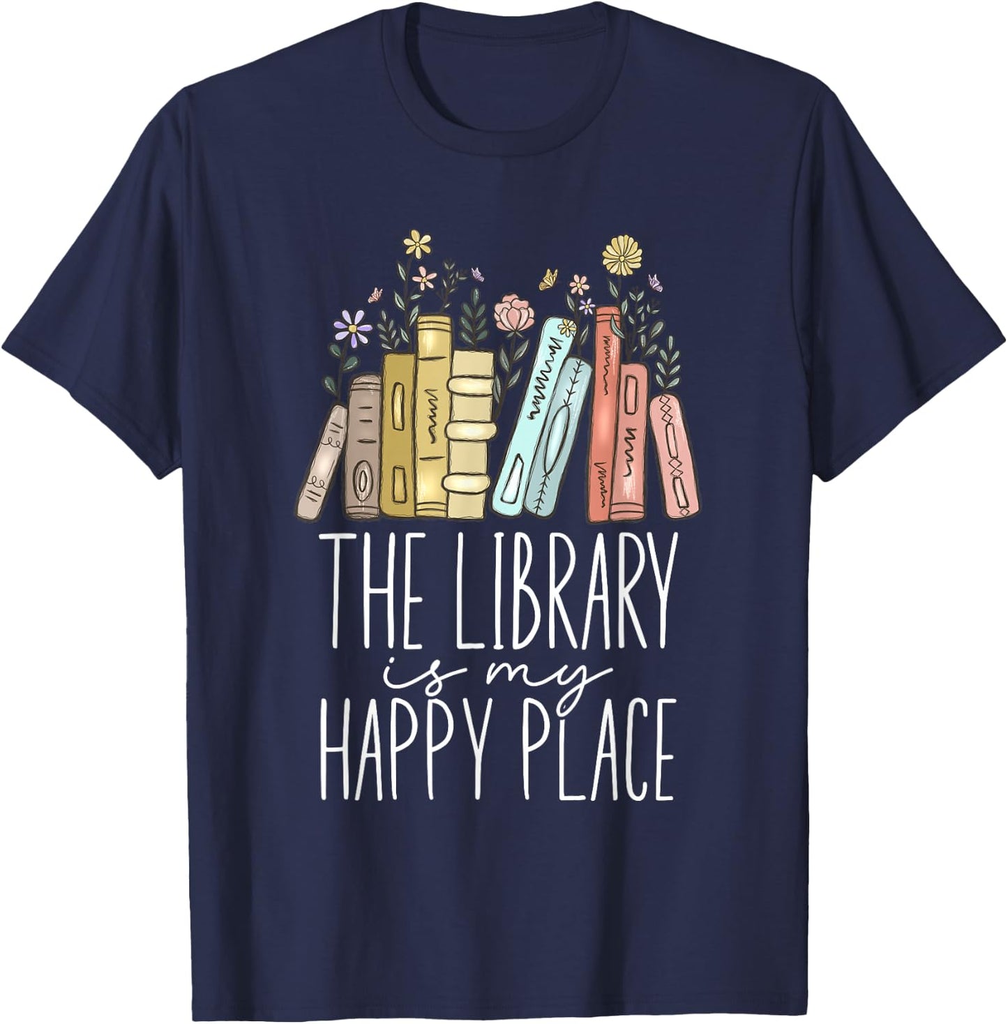 The Library Is My Happy Place T-Shirt - T-Shirt | Navy