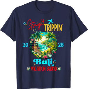 Bali Indonesia Straight Trippin Vacation Girls Trip 2025 T-Shirt - T-Shirt | Navy