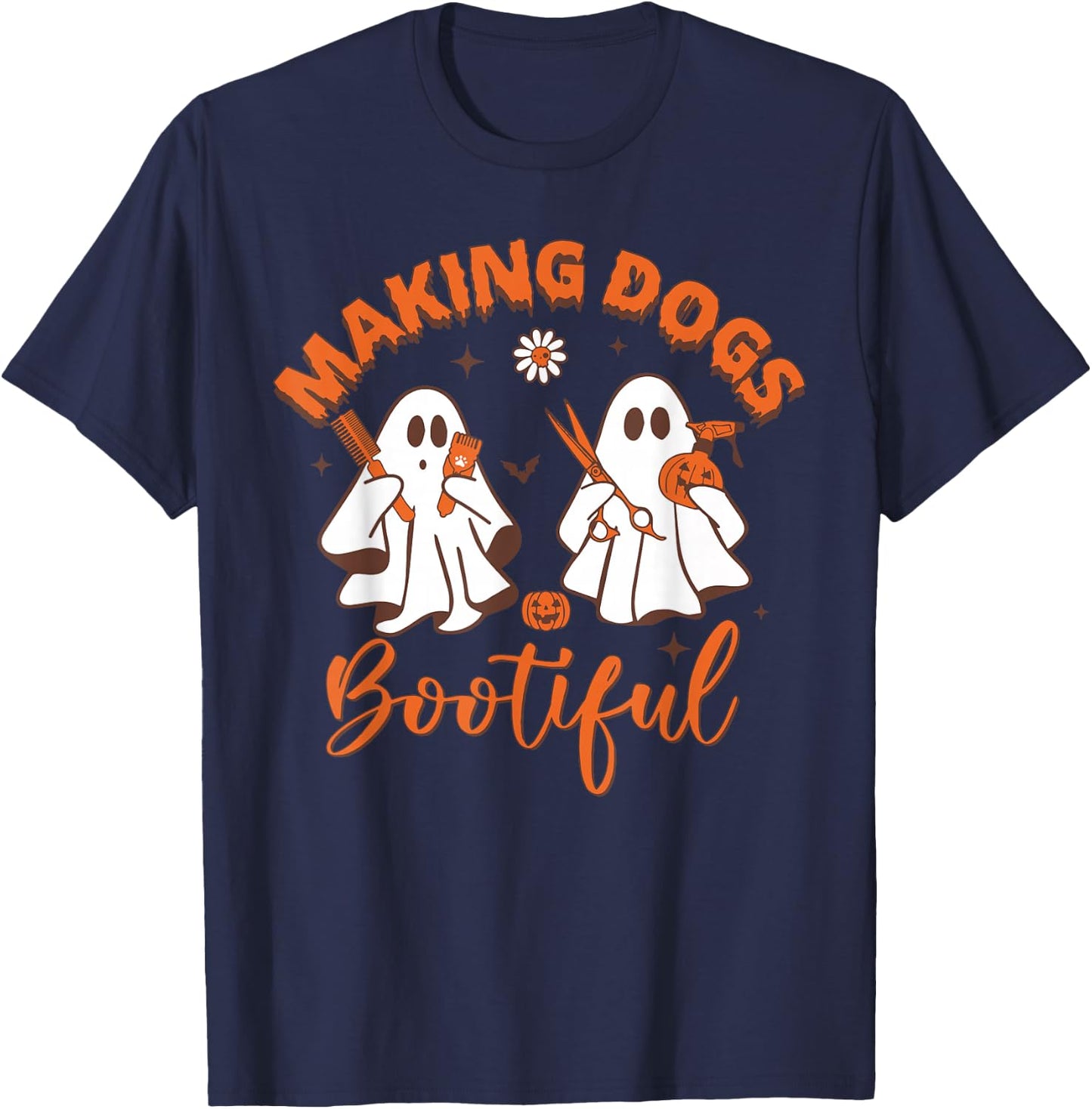 Making Dogs Bootiful Funny Dog Groomer Halloween T-Shirt - T-Shirt | Navy