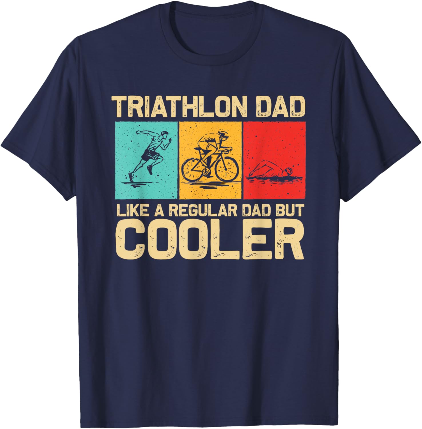 Funny Triathlon Design Dad Swim Bike Run Triathletes T-Shirt - T-Shirt | Navy