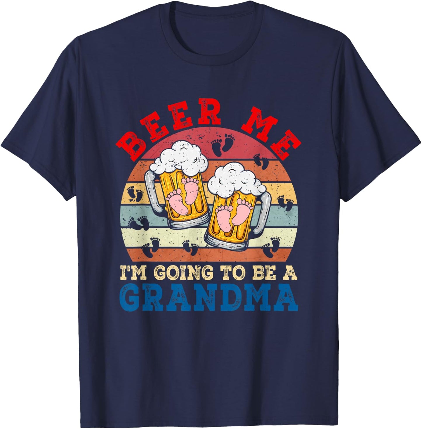 Beer Me I'm Going To Be A Grandma Funny Pregnancy Beer Lover T-Shirt - T-Shirt | Navy