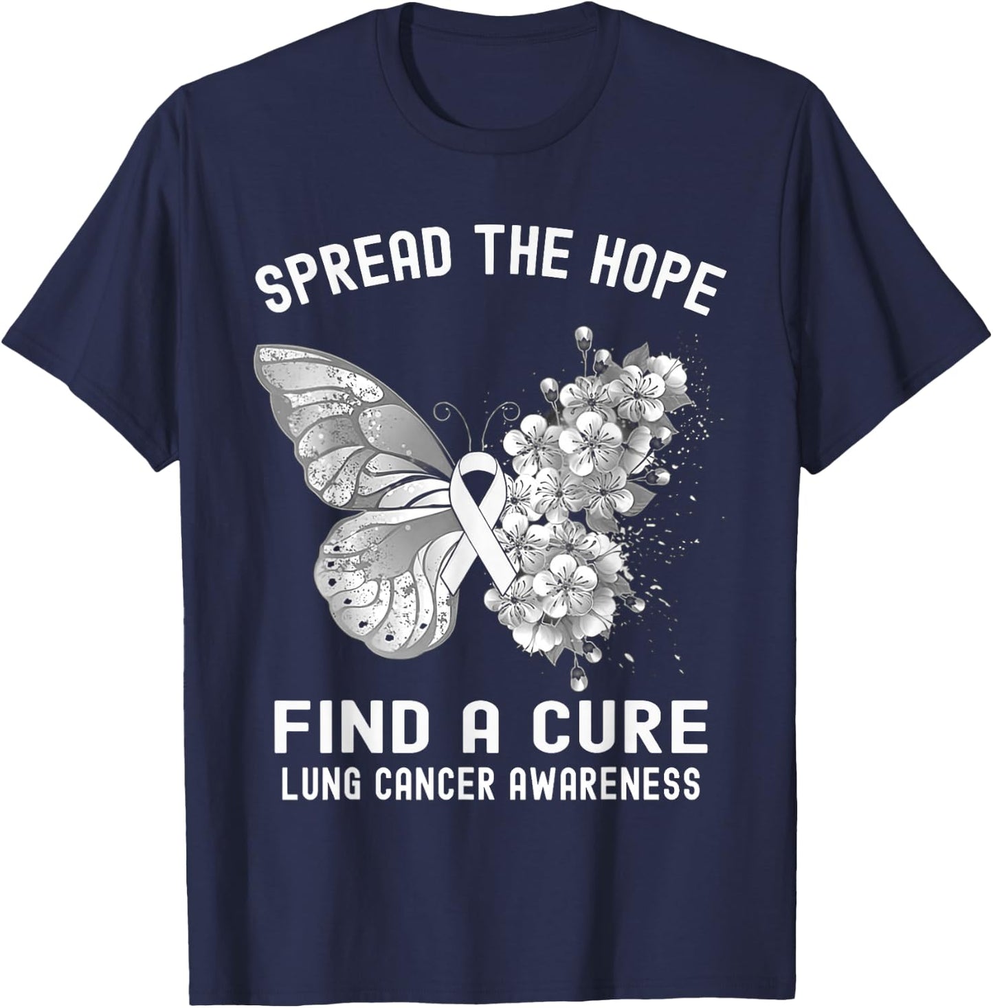 Spread The Hope Find A Cure Lung Cancer Awareness T-Shirt - T-Shirt | Navy