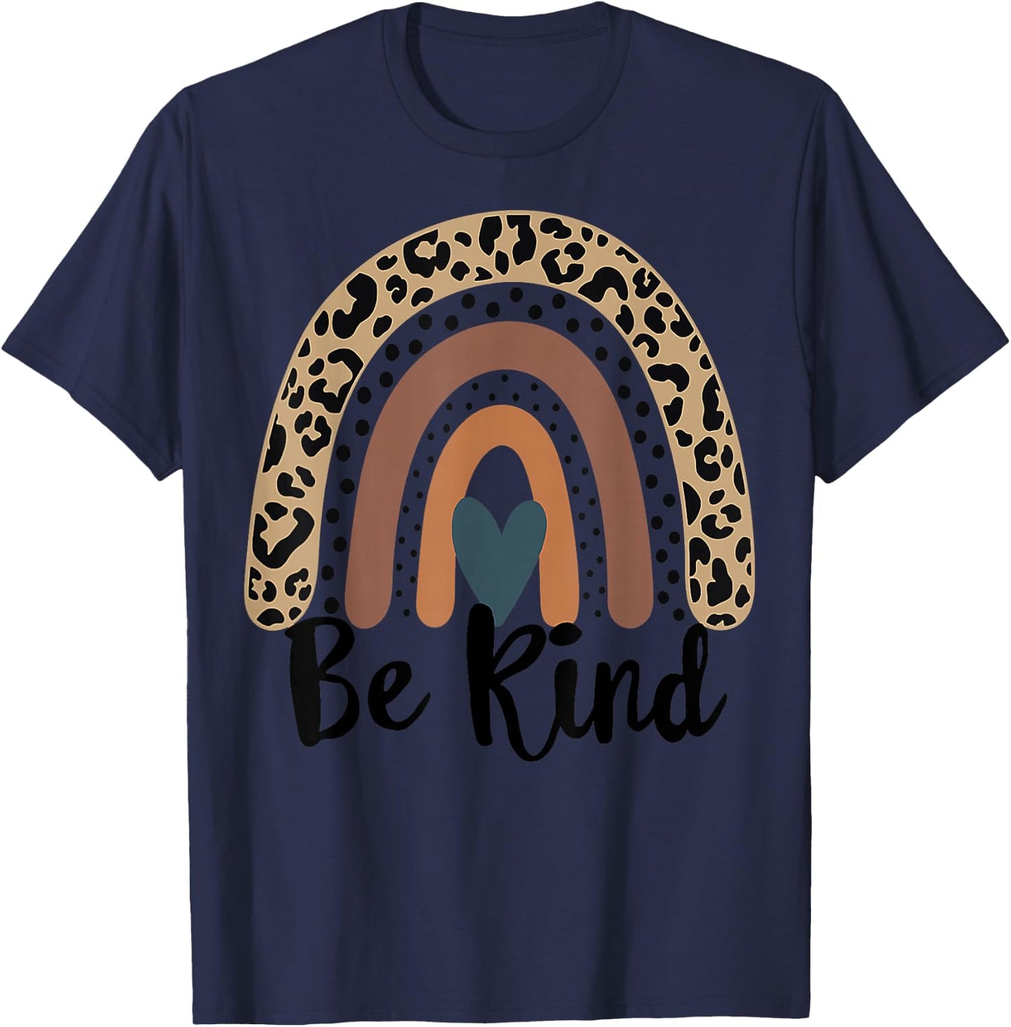 Be Kind Leopard Rainbow Kindness Inspirational Girls be kin T-Shirt - T-Shirt | Navy