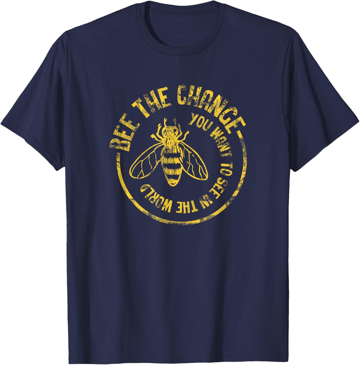 Bee Save The Bees Honeybee Bee The Change T-Shirt - T-Shirt | Navy