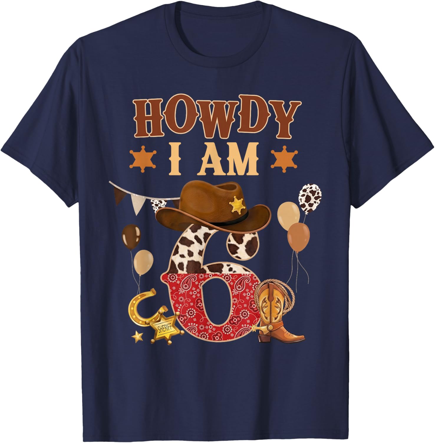 Howdy I'm 6 Western Cowboy 6th Birthday Boy Kids 6 Year Old T-Shirt - T-Shirt | Navy