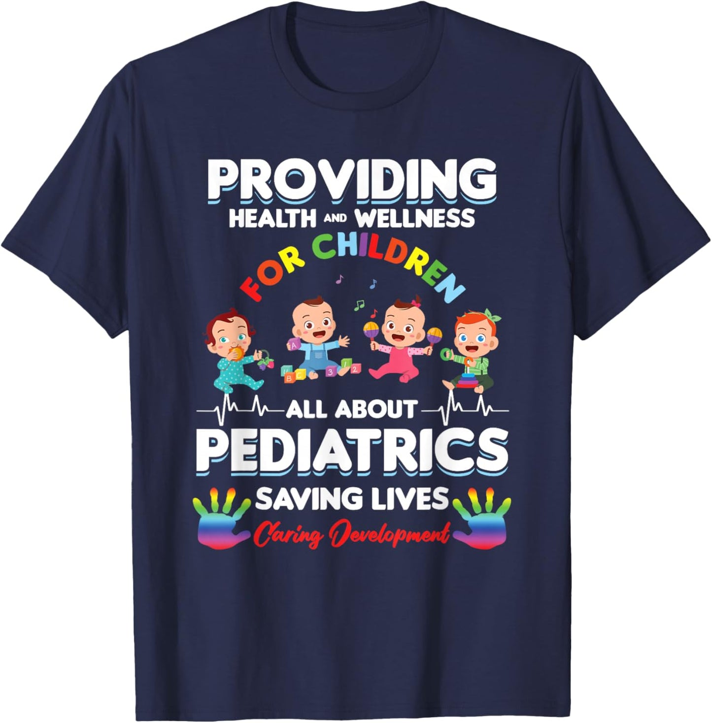 Providing Health Wellness Children Pediatrics Doctor Gift T-Shirt - T-Shirt | Navy