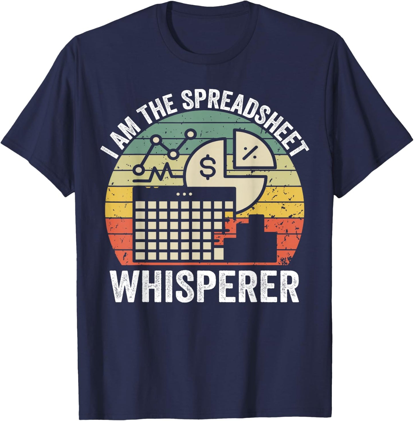 Spreadsheet Whisperer Funny Accountant Excel Spreadsheets T-Shirt - T-Shirt | Navy