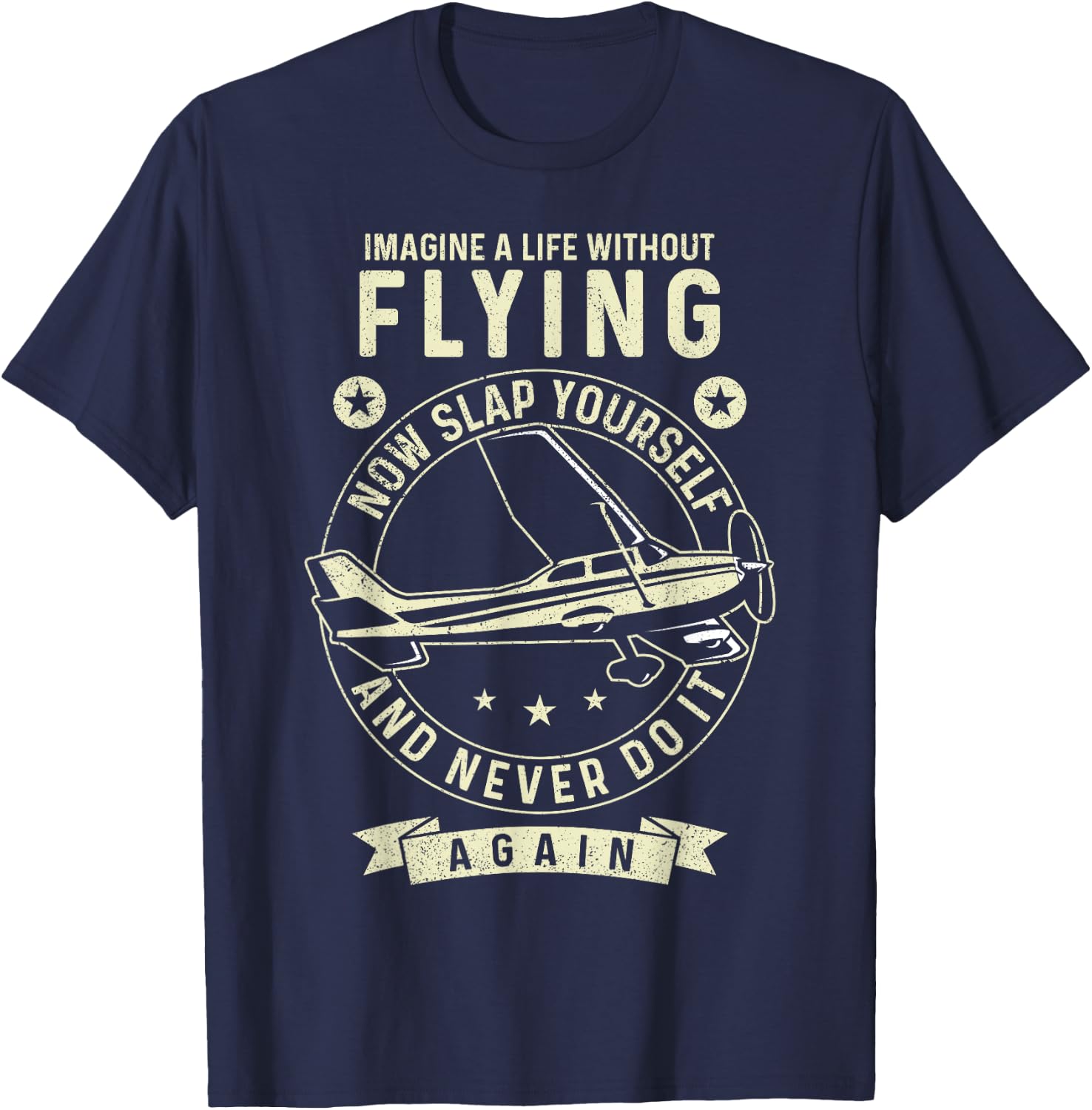 Airplane Pilot Vintage Imagine A Life Without Flying Now T-Shirt - T-Shirt | Navy