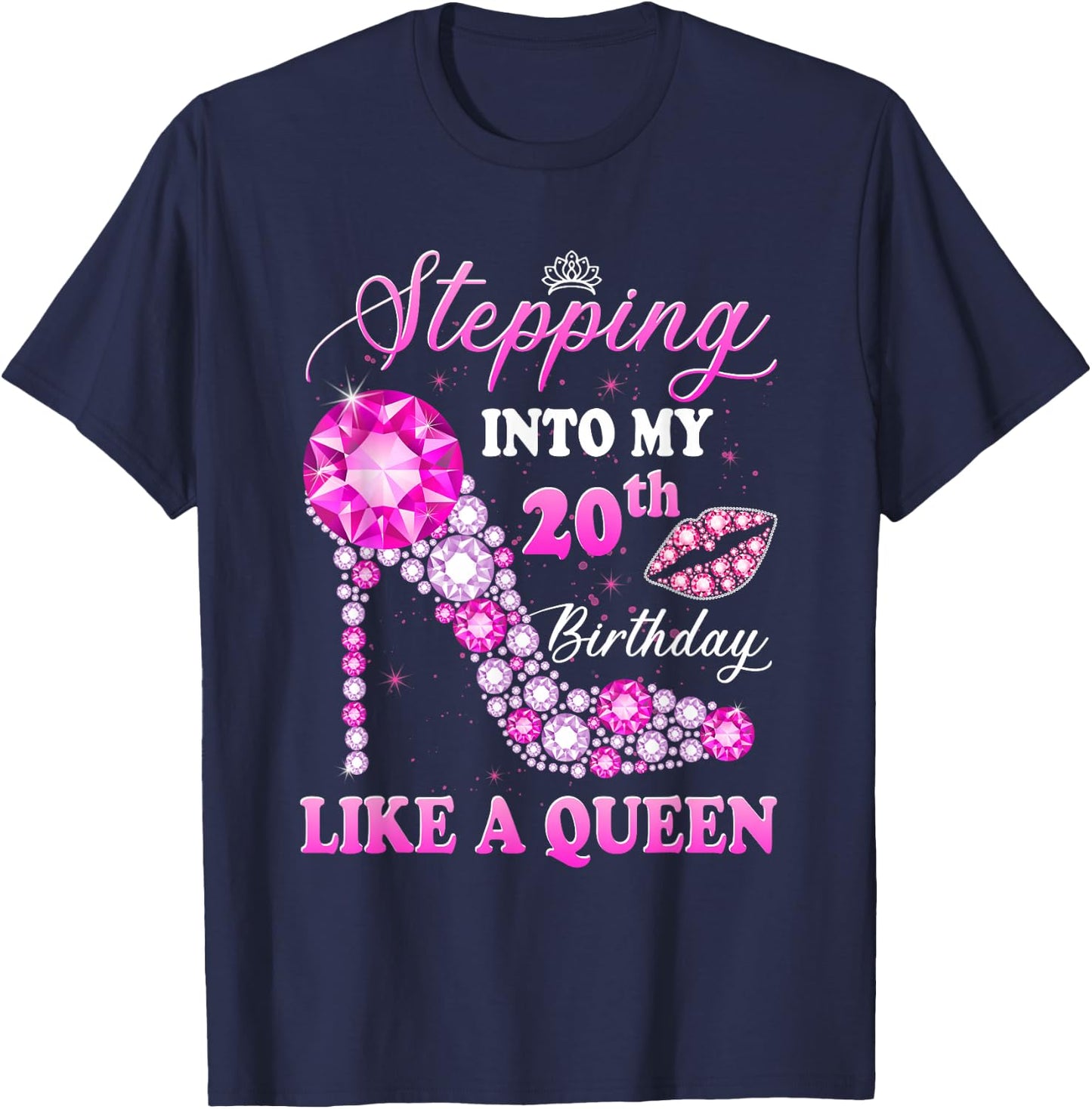 Stepping Into My 20th Birthday Like A Queen T-Shirt - T-Shirt | Navy