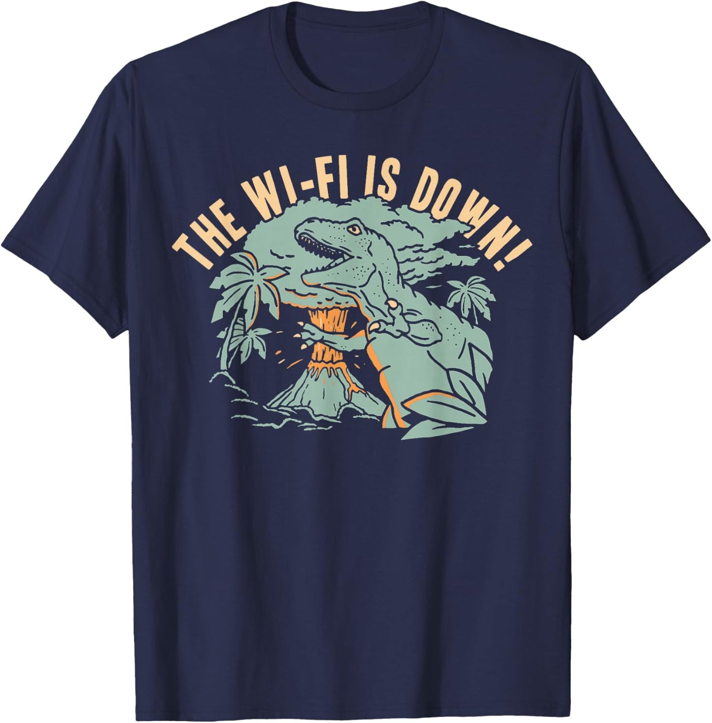 The Wi-Fi Is Down! For Women Boys Girls Funny T-Shirt - T-Shirt | Navy