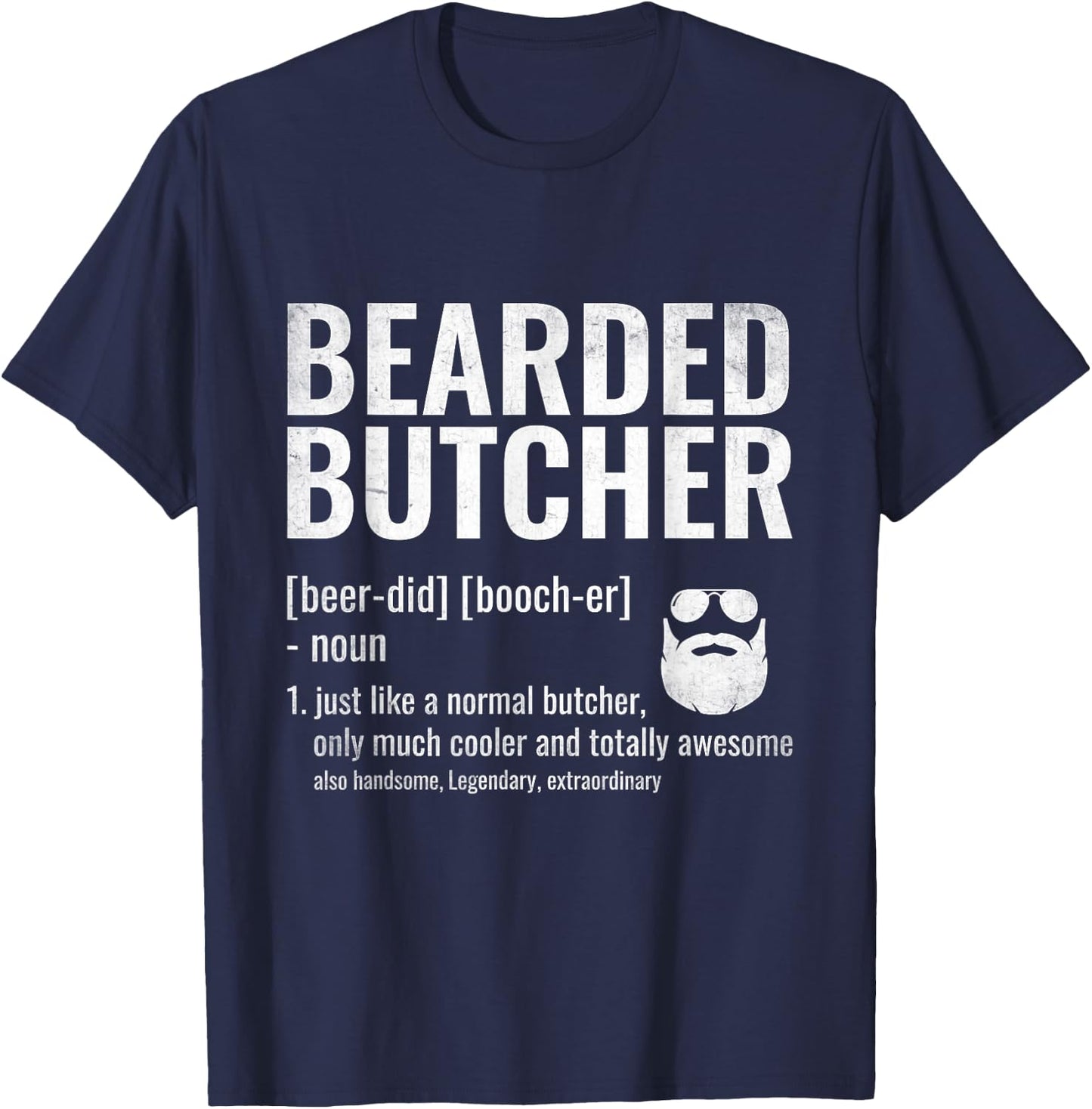 Bearded Butcher Definition Butchery Meat Butchers T-Shirt - T-Shirt | Navy