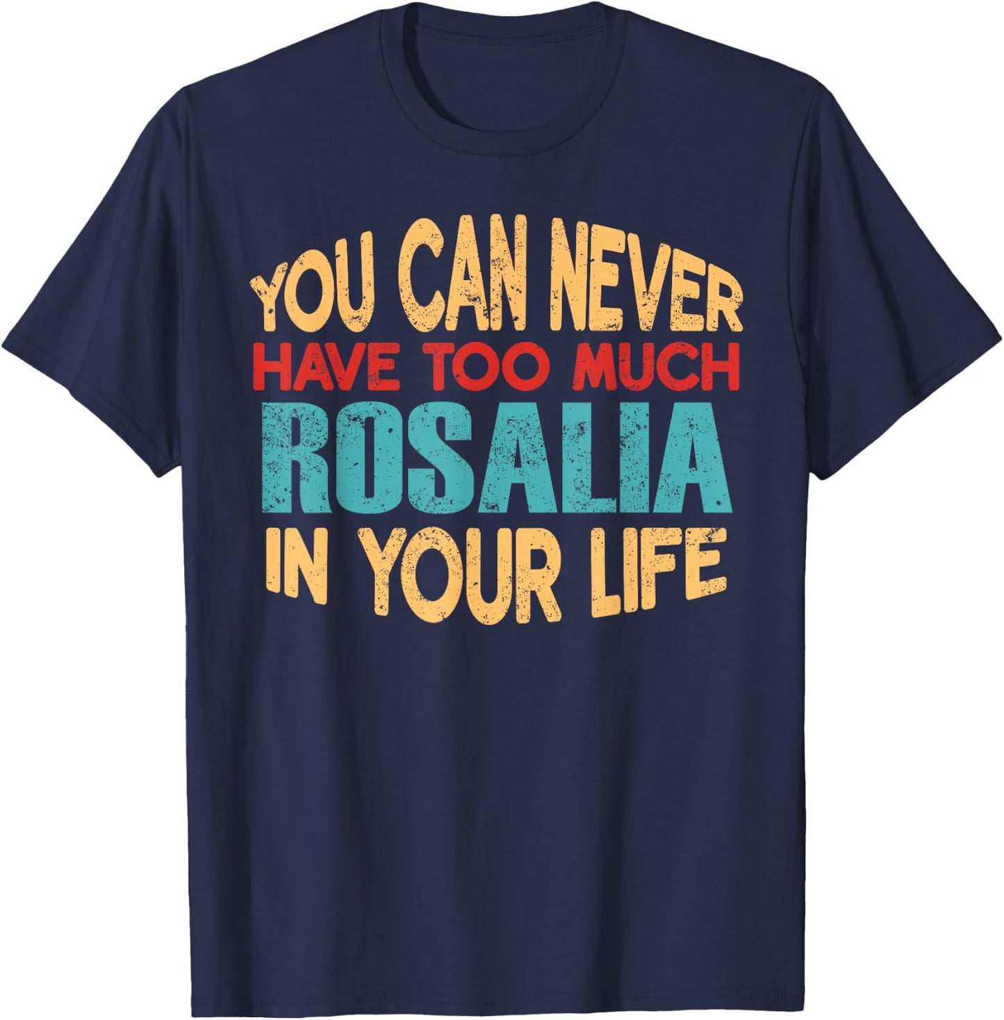 Funny Rosalia Personalised First Name Joke Item T-Shirt - T-Shirt | Navy
