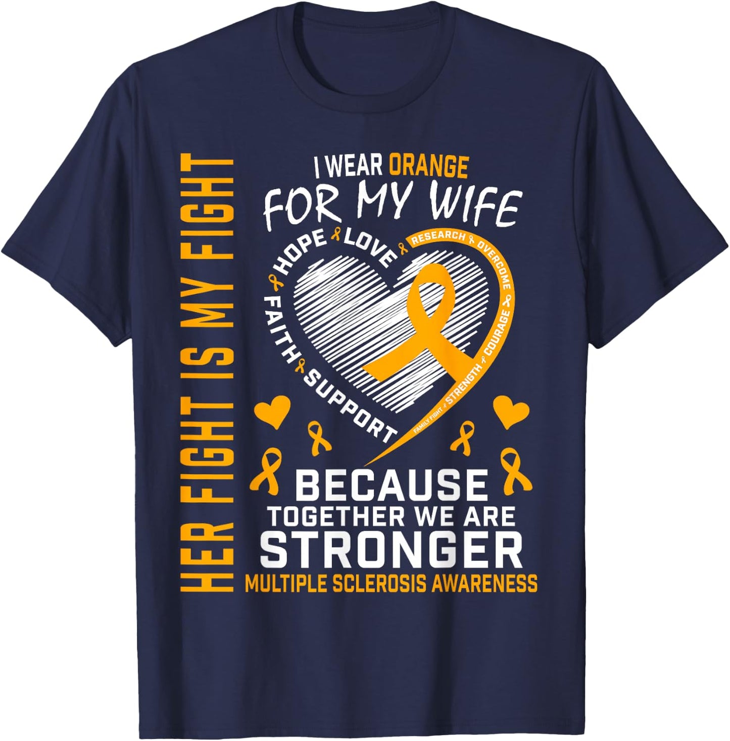 I Wear Orange For My Wife Multiple Sclerosis Awareness MS T-Shirt - T-Shirt | Navy