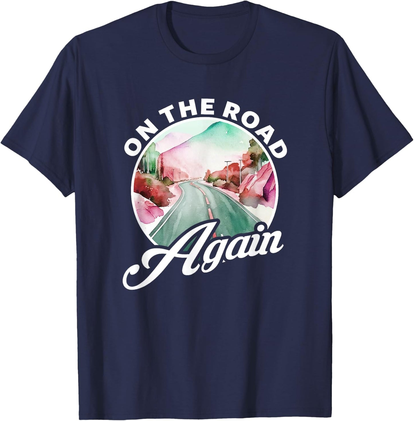 Trucker 18 Wheeler On The Road Again T-Shirt - T-Shirt | Navy