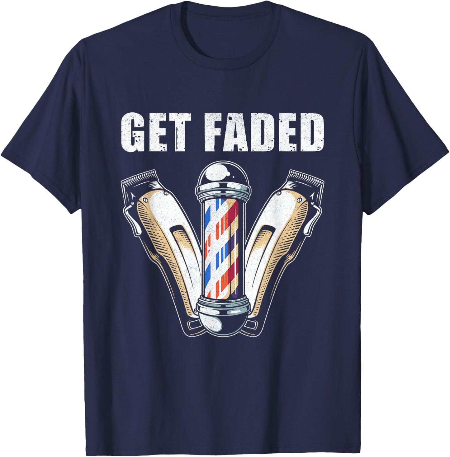 Funny Get Faded Barber Gift Women Cool Hairstylist T-Shirt - T-Shirt | Navy