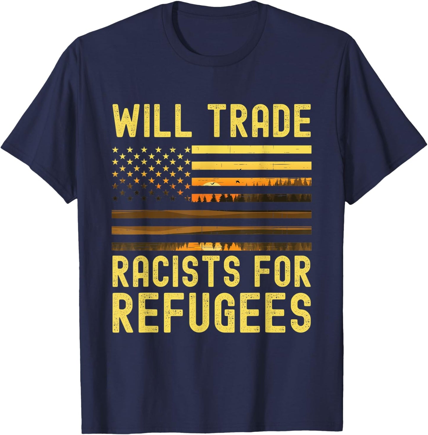 Will Trade Racists For Refugees T-Shirt - T-Shirt | Navy