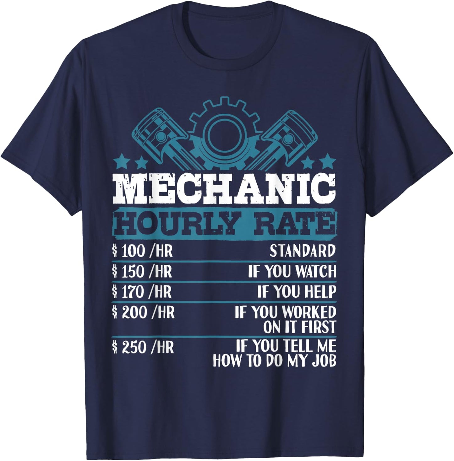 Mechanic Hourly Rate | Auto Mechanic Gifts T-Shirt - T-Shirt | Navy