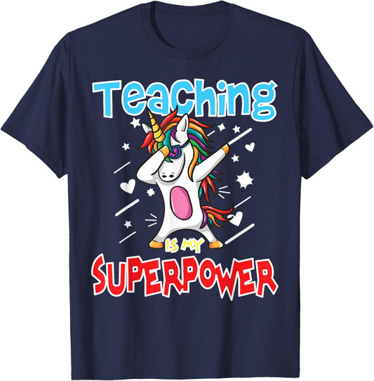 Teaching Is My Super Power Gift Teacher Unicorn Men Women T-Shirt - T-Shirt | Navy