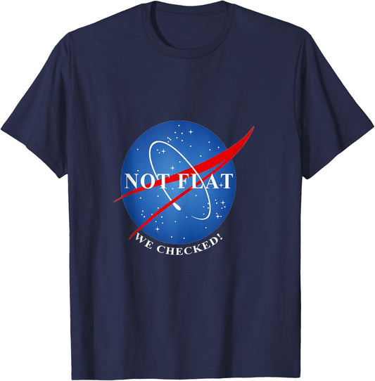 Not Flat We Checked Not Flat Earth T-Shirt - T-Shirt | Navy