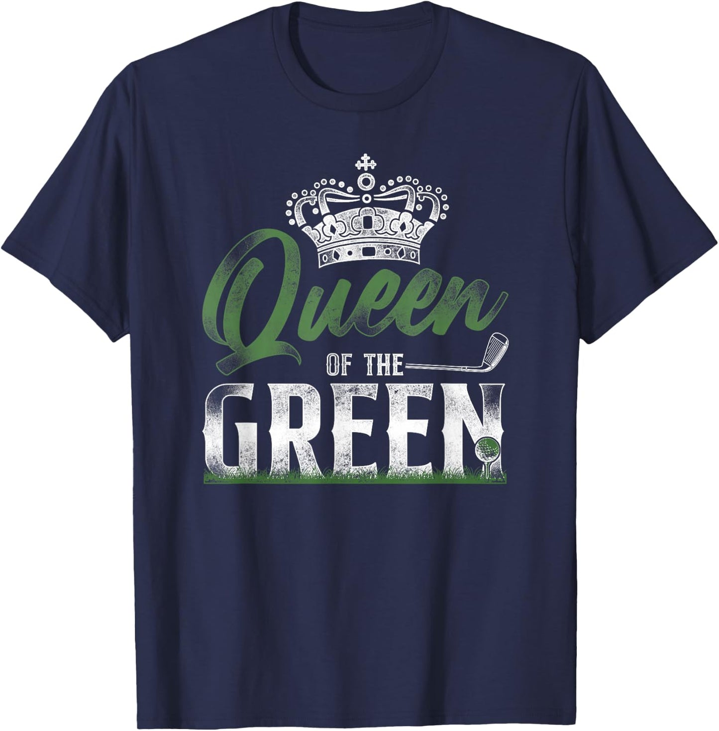 Golf Queen Vintage Crown Queen Of The Green T-Shirt - T-Shirt | Navy