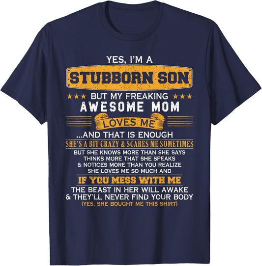 I'm A Stubborn Son of Awesome Mom Funny Saying Lucky Son T-Shirt - T-Shirt | Navy