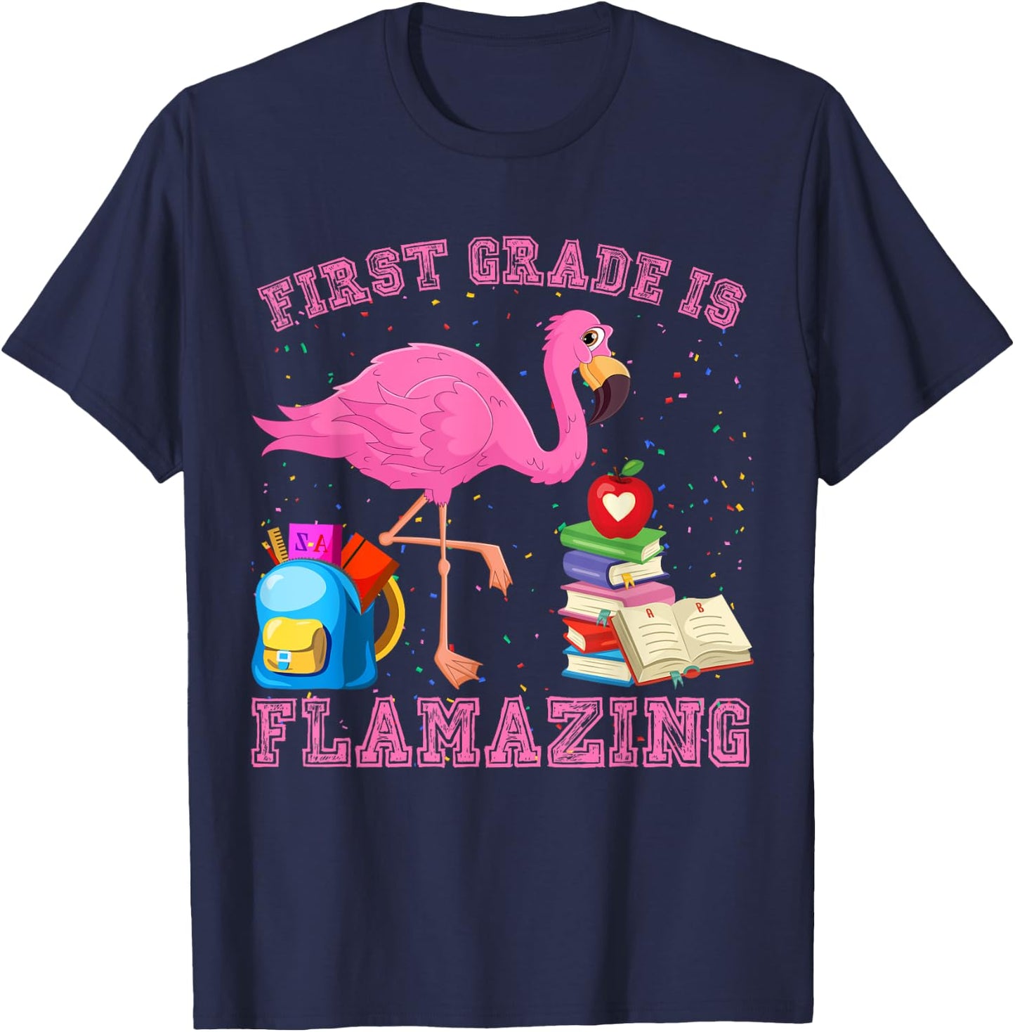 Funny First Grade Is Flamazing Flamingo 1st Day Of School T-Shirt - T-Shirt | Navy