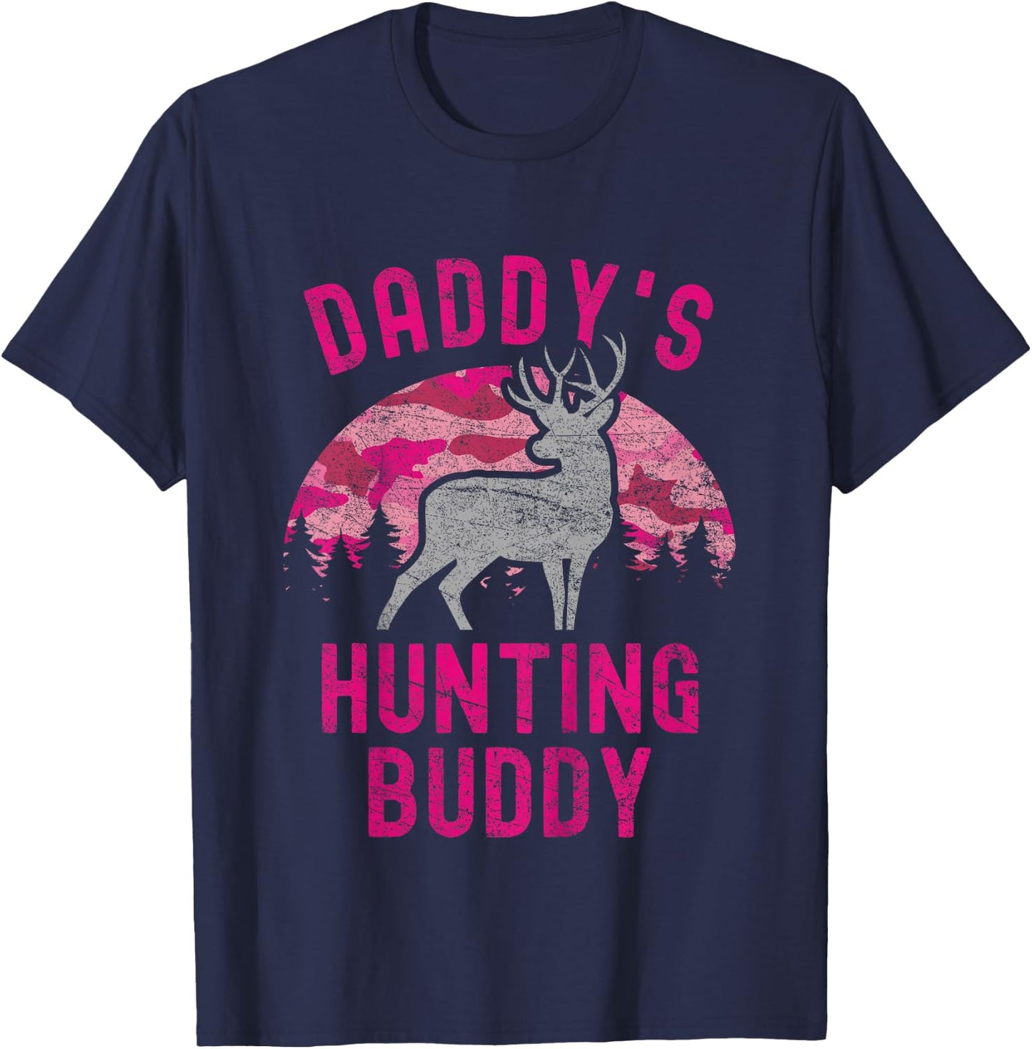 Daddy's Hunting Buddy Funny Camo Daughter Future Hunter T-Shirt - T-Shirt | Navy